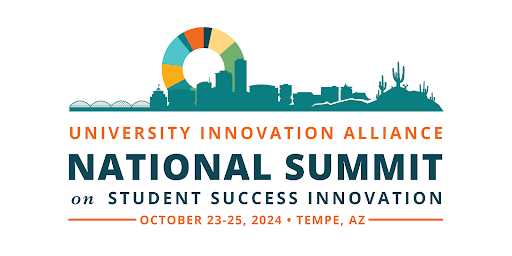 Image of UIA National Summit on Student Success Innovation | October 23-25, 2024 | Tempe, AZ
